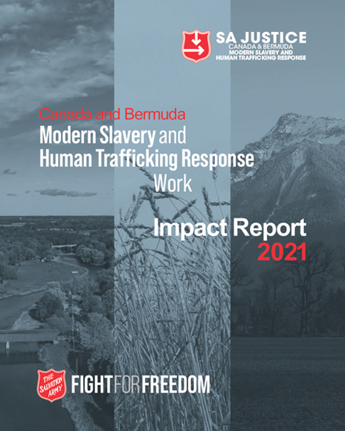 Canada and Bermuda MODERN SLAVERY AND HUMAN TRAFFICKING RESPONSE IMPACT REPORT 2021